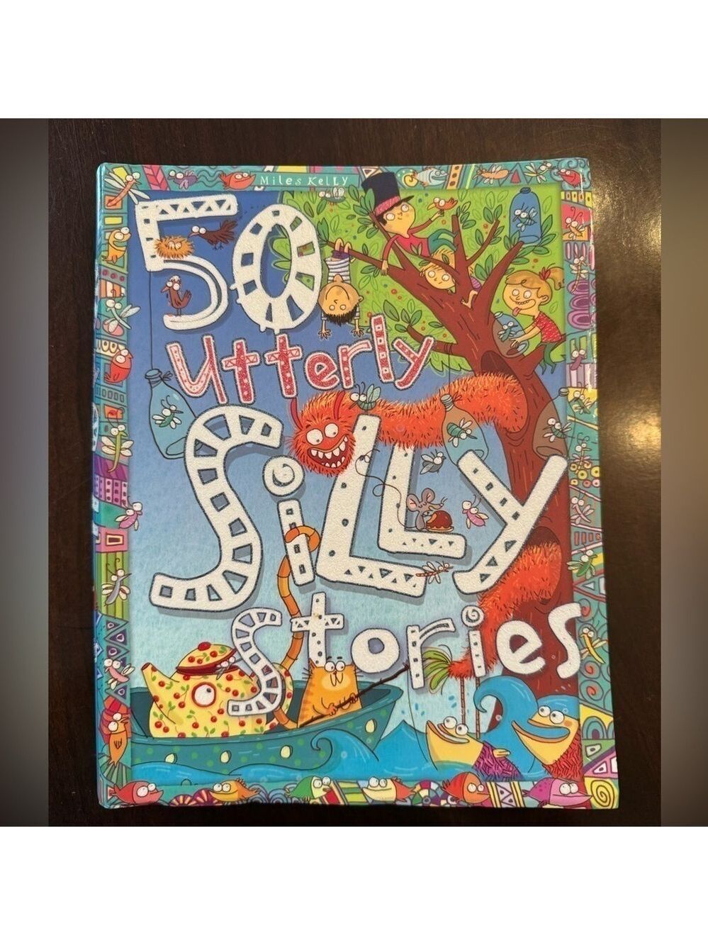 50 Utterly Silly Stories Book Editor Belinda Gallagher